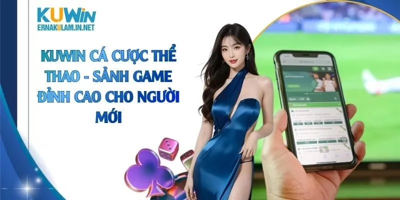 KUWIN cá cược thể thao
